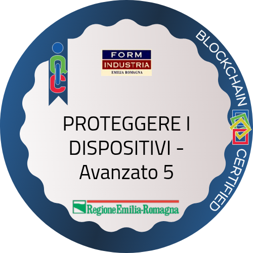 PROTEGGERE I DISPOSITIVI - Avanzato 5